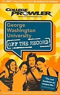 College Prowler The George Washington University (Paperback)