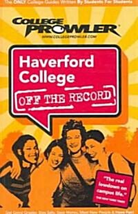 College Prowler Haverford College Off The Record (Paperback)
