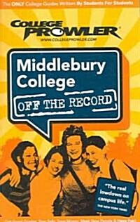 College Prowler Middlebury College Off The Record (Paperback)