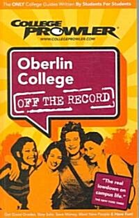 College Prowler Oberlin College Off the Record (Paperback)