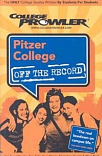 College Prowler Pitzer College Off the Record (Paperback)