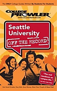 Seattle University Wa 2007 (Paperback)