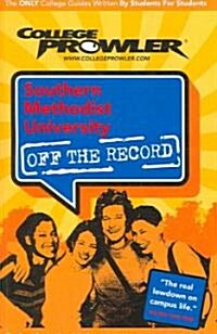 College Prowler Southern Methodist University Off the Record (Paperback)