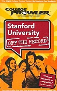 College Prowler Stanford University, Stanford, California (Paperback)
