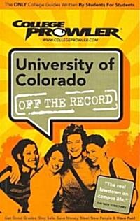 College Prowler University of Colorado (Paperback)