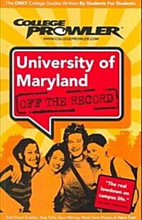 College Prowler University of Maryland (Paperback)