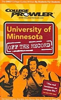 College Prowler University of Minnesota (Paperback)