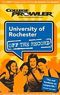 College Prowler University of Rochester Off the Record (Paperback)