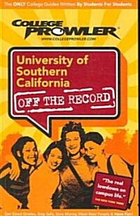 College Prowler University of Southern California Off the Record (Paperback)