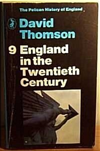 England in the 20th Century, 1914-1979: Volume 9 (Hist of England, Penguin) (Paperback, Reprint)