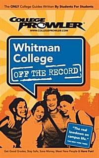 Whitman College Wa 2007 (Paperback)