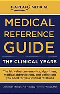 Kaplan Medical Reference Guide (Paperback, 1st)