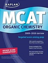 Kaplan MCAT Organic Chemistry 2009-2010 (Paperback, 1st)
