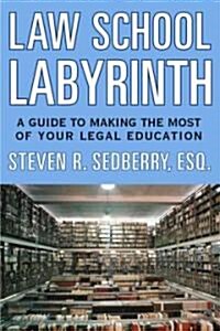 Law School Labyrinth (Paperback)