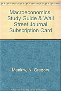 Macroeconomics, Study Guide + Wall Street Journal Subscription Card (Hardcover, PCK)