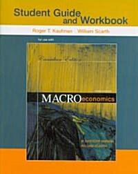 Student Guide and Workbook for use with Macroeconomics (Paperback, 3rd, Student, Workbook)