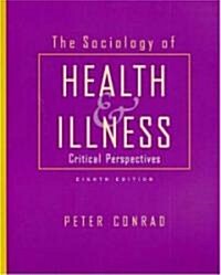 The Sociology of Health & Illness : Critical Perspectives (Paperback, 8)
