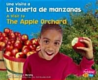 La Huerta de Manzanas/The Apple Orchard (Paperback)
