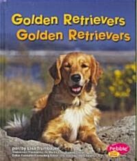 Golden Retrievers (Library Binding)