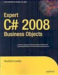 Expert C# 2008 Business Objects (Paperback, 2009)