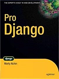 Pro Django (Paperback, 1st)