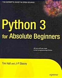 Python 3 for Absolute Beginners (Paperback)