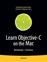Learn Objective-C on the MAC (Paperback, 1st)