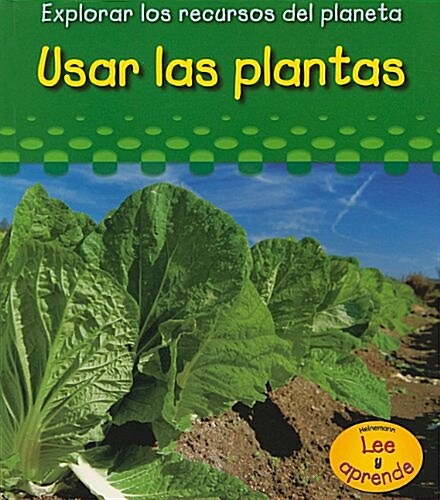 Usar las Plantas = Using Plants (Paperback)