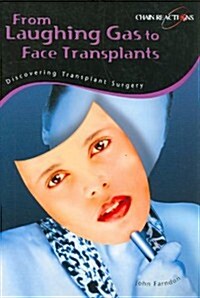 From Laughing Gas to Face Transplants (Paperback)