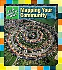 Mapping Your Community (Paperback)