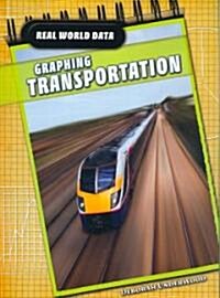 Graphing Transportation (Paperback)