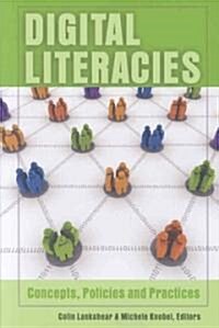 Digital Literacies: Concepts, Policies and Practices (Paperback)