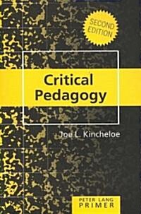 Critical Pedagogy Primer: Second Edition (Paperback, 4, Revised)