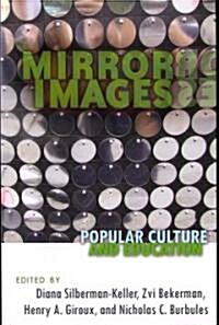 Mirror Images: Popular Culture and Education (Paperback)