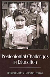 Postcolonial Challenges in Education (Paperback)