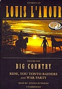 Big Country, Volume 1: Ride, You Tonto Raiders and War Party (MP3 CD)