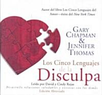 Los Cinco Lenguajes de la Disculpa [the Five Languages of Apology] Lib/E: Desarrolle Relacions Saludables Y Exitosas Con Los Demas (Audio CD)