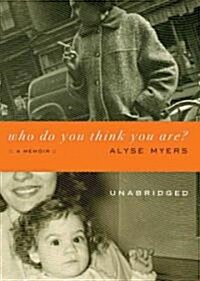 Who Do You Think You Are? (Audio CD, Unabridged)