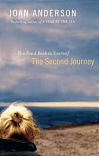 The Second Journey: The Road Back to Yourself (Audio CD)
