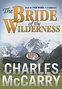The Bride of the Wilderness (MP3 CD)