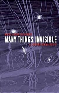 Many Things Invisible (Audio CD, Unabridged)