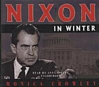 Nixon in Winter (Audio CD, Unabridged)