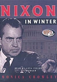 Nixon in Winter (MP3 CD)