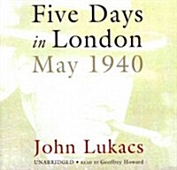 Five Days in London: May 1940 (Audio CD, Library)