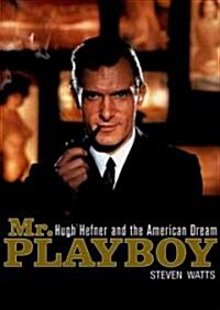 Mr. Playboy: Hugh Hefner and the American Dream (Audio CD)