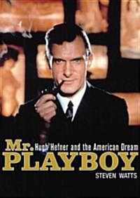 Mr. Playboy: Hugh Hefner and the American Dream (MP3 CD)