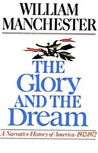The Glory and the Dream, Part 1: A Narrative History of America 1932-1972 (Audio CD)