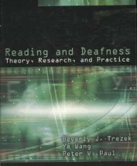 Reading and deafness : theory, research, and practice