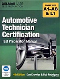 Automotive Technician Certification Test Preparation Manual (Paperback, 4)