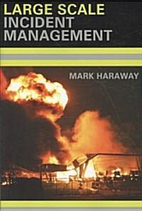 Large Scale Incident Management: A Small Town Plan for a Big City Problem [With CDROM] (Paperback)